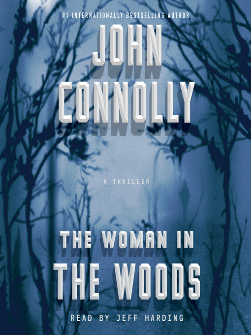 Title details for The Woman in the Woods by John Connolly - Wait list